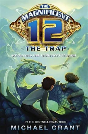 Grant #2 - The Magnificent 12: The Trap